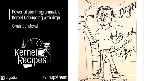 Kernel Recipes 2022 - Powerful and Programmable Kernel Debugging with drgn