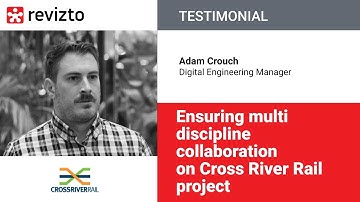 Revizto Testimonial: Ensuring multi discipline collaboration on Cross River Rail project