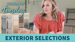 Design Tip Tuesday: Exterior Selections