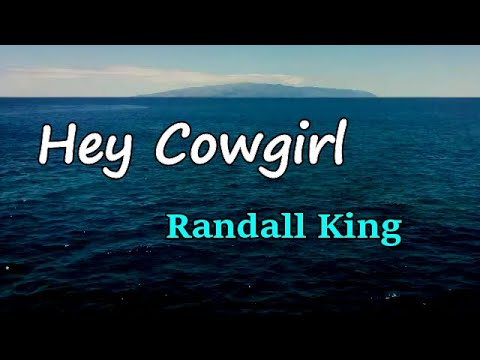 Randall King Hey Cowgirl