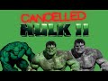 The Weirdly Cool Cancelled Hulk 2 The Weirdly Cool Cancelled Hulk 2