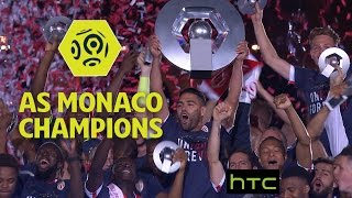 AS Monaco lifts first Ligue 1 trophy in seventeen years ! Week 31 / 2016-17