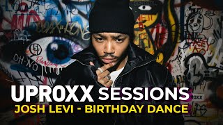 Josh Levi - 'Birthday Dance' (Live Performance) | UPROXX Sessions