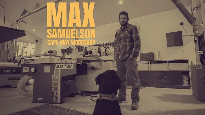 Max Samuelson - Cape May Woodshop