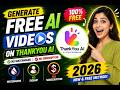 Generate FREE AI Videos on ThankYou AI Without Watermark or Subscription (2026)