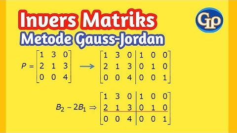 M579-Invers matriks metode Gauss-Jordan (Operasi Baris Elementer =OBE)