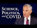 Science, Politics, and COVID | Scott W. Atlas