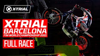 XTRIAL BARCELONA |  FULL RACE | 2021 FIM XTrial World Championship