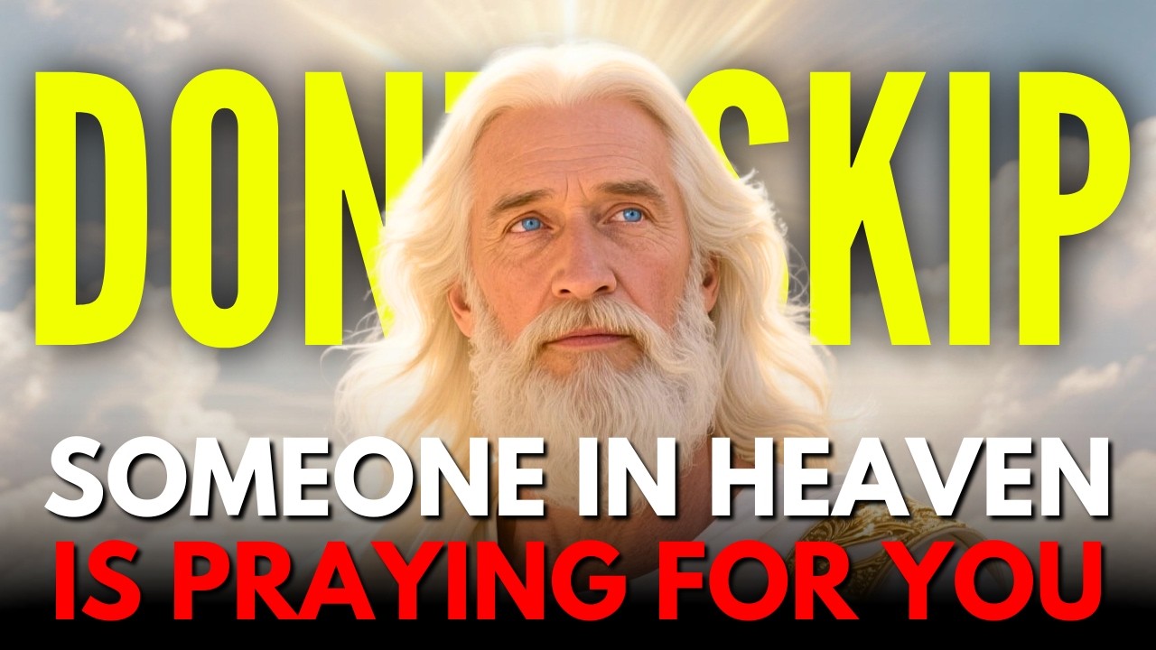 ✝️ God Says: Someone in Heaven Is Praying for You | God's Message Today | God's Prophecy Word