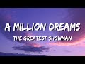 A Million Dreams With The Greatest Showman S Lyrics 
