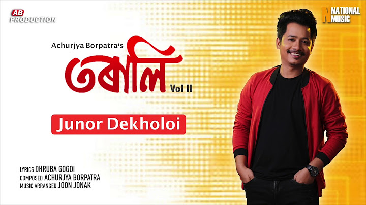 Junor Dekholoi (Official Pseudo Video) | Achurjya Borpatra | Dhruba Gogoi | Torali Vol. 2
