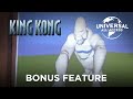 King Kong (Naomi Watts, Jack Black) | The Stages of Post-Production | Bonus Feature