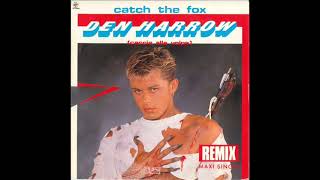 DEN HARROW Catch the fox remix 1986