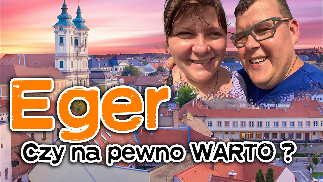 Eger... Fajne miejsce, czy czysta komercja??? Węgry Kamperem