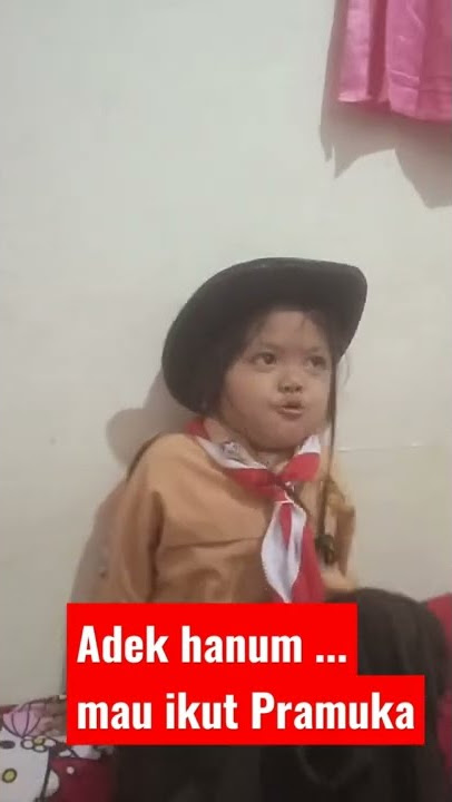SAKOCAB SPN lamasi,Adek Hanum ikut  pramuka viral 30 menit, pramuka indonesia, pramuka viral link
