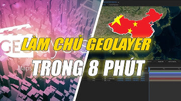 LÀM VIDEO BẢN ĐỒ SIÊU NHANH HƯỚNG DẪN GEOLAYER3 MAP | CROM CREATOR