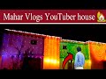 Mahar vlogs youtuber house 