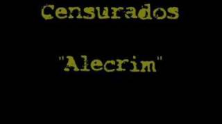 Video thumbnail of "Censurados "Alecrim""