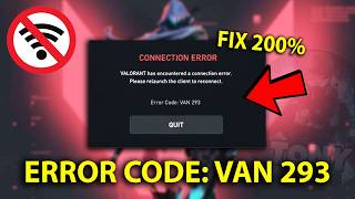 How to fix ERROR CODE: VAN 293 - CONNECTION ERROR #tutorial #valorant
