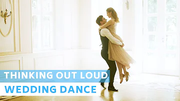 Thinking Out Loud - Ed Sheeran | Rumba | Wedding Dance Choreography | Most Romantic | First Dance