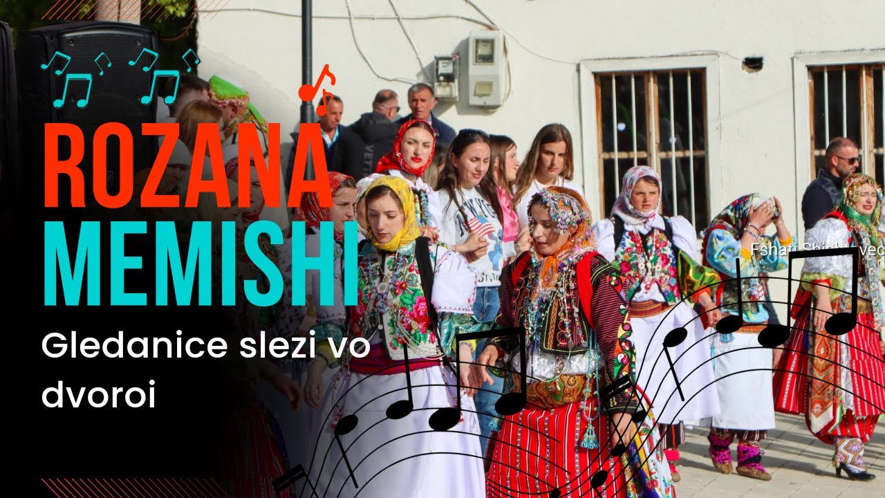 Goranska - Rozana Memishi- Gledanice slezi vo dvoroi