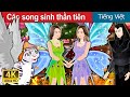 Cặp song sinh thần tiên | The Fairy Twins in Vietnamese | Truyện cổ tích việt nam