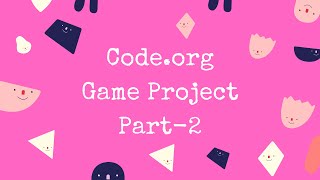 Bouncy Ball Code.org game lab  #Part - 2