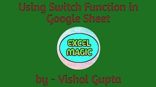 Using Switch function in Google Sheet