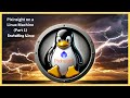 Pixinsight on a Linux Machine (Part 1): Installing Linux