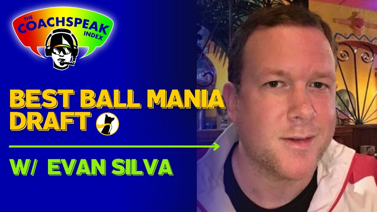 Best Ball Mania draft w/ Evan Silva