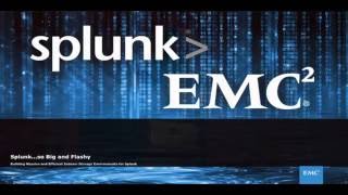 Splunk Partner Technical Symposium 2016 - Why EMC is AWESOME for Splunk!