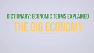 What is the Gig Economy?