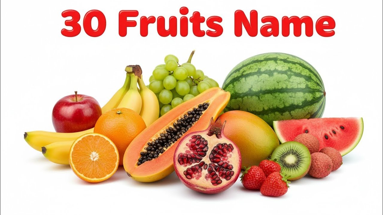 30 फलों के नाम | Fruits Name for Kids | Fruit Name Hindi With Pictures Animation | Kids Study Video