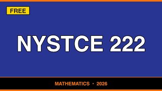 NYSTCE 222 Mathematics Study Guide