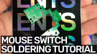 Mouse Switch Soldering Tutorial