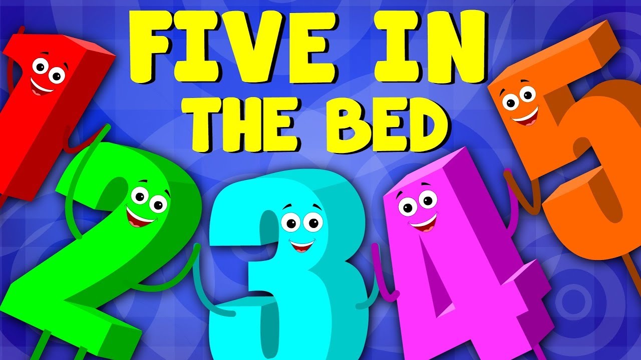 Five In The Bed Numbers Learn Numbers Nursery Rhymes Baby Songs