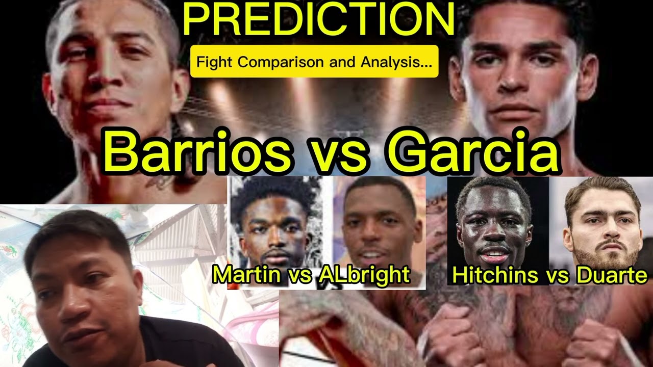 Mario Barrios vs Ryan Garcia/Martin vs ALBRIGHT/Hitchins vs Duarte Fight Prediction Comparison...