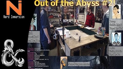 D&D 5e | Out of the Abyss #2! | Nerd Immersion