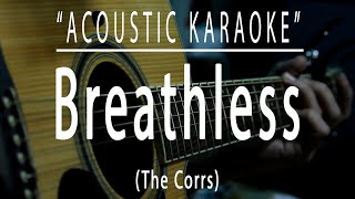 Breathless - The Corrs (Acoustic karaoke)