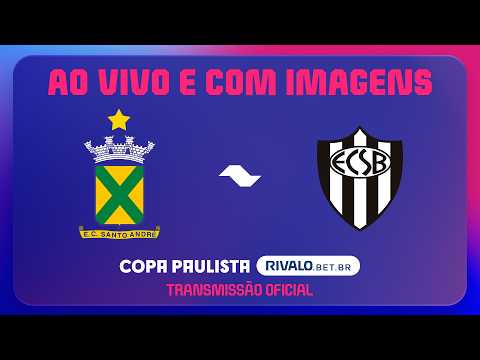 AO VIVO E COM IMAGENS: SANTO ANDRÉ X EC SÃO BERNARDO | RODADA 6 | COPA PAULISTA RIVALO 2026 — football video