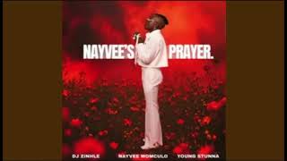 Dj zinhle, nayvee womculo & young stunna - nayvee's prayer