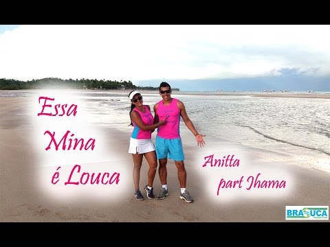 Anitta part Jhama Essa mina é louca - Brasuca em HD