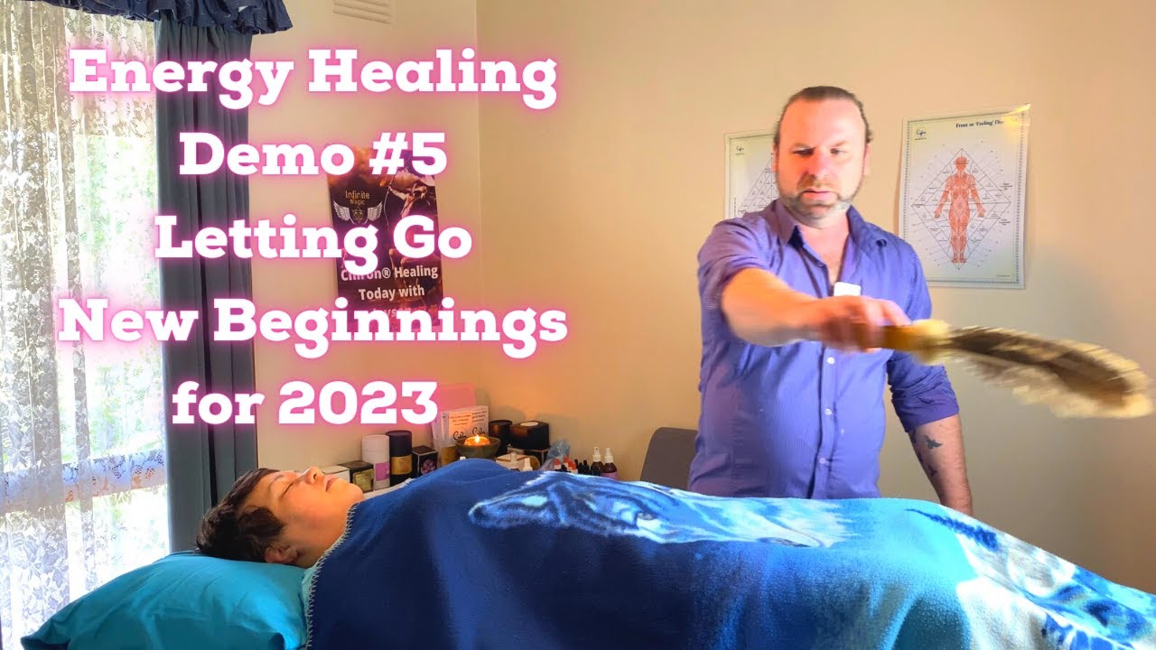 Energy Healing Demo #5 - Letting Go + Starting New Beginnings for 2023 ...