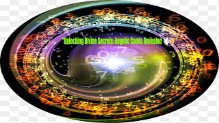 "Unlock Hidden Angelic Codes: Discover Divine Secrets Within You Now! 🕊️✨"
