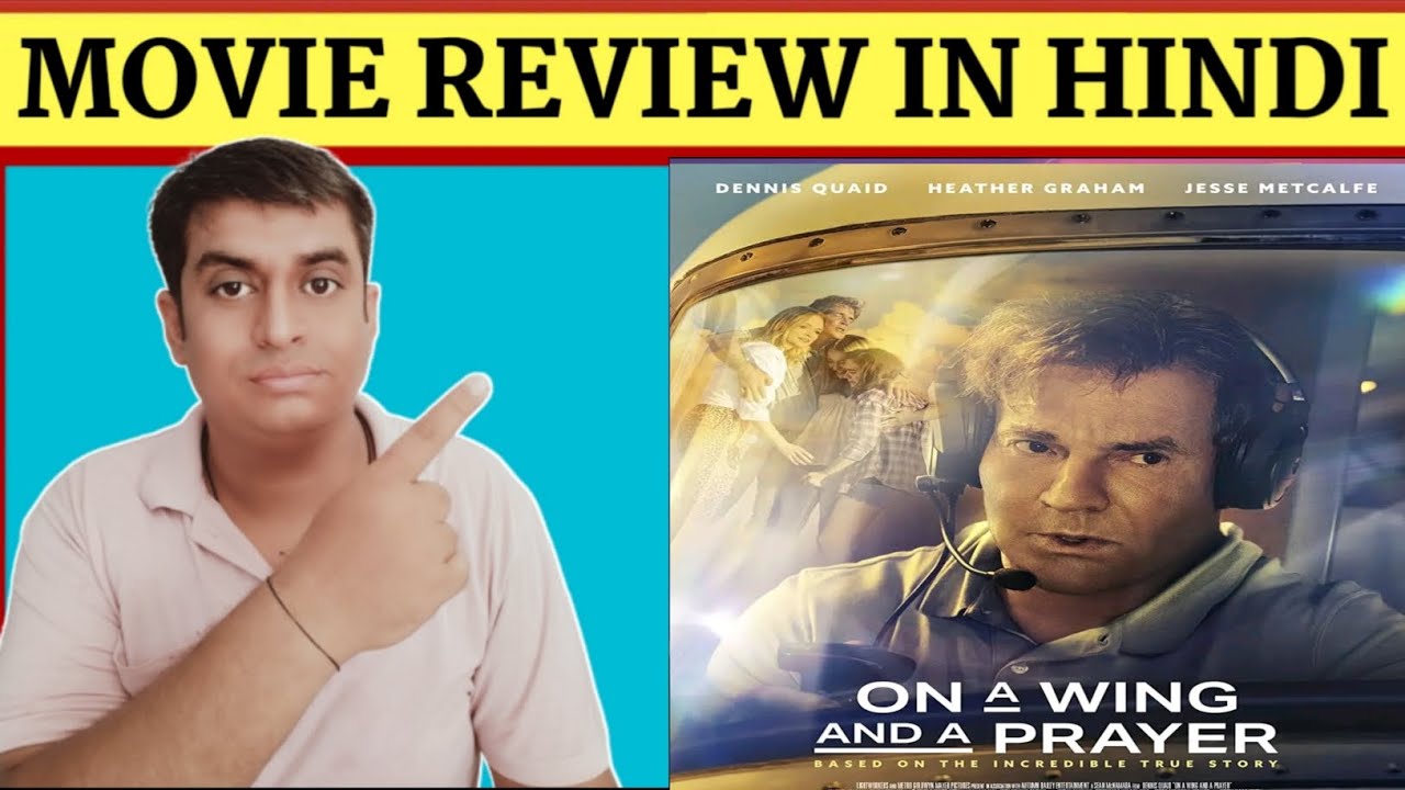 On a Wing and a Prayer Review | On a Wing and a Prayer 2023 | Hindi ...