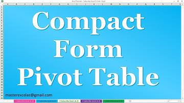 How to Change Tabular form to Compact form in Pivot Table in MS Excel 2016