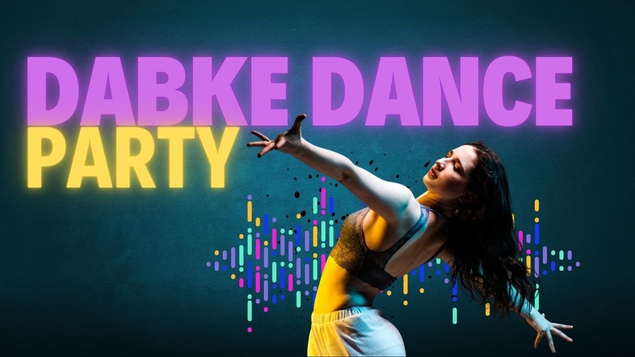 Dabke Dance Party / Dabke Dance (by DaTi Music)