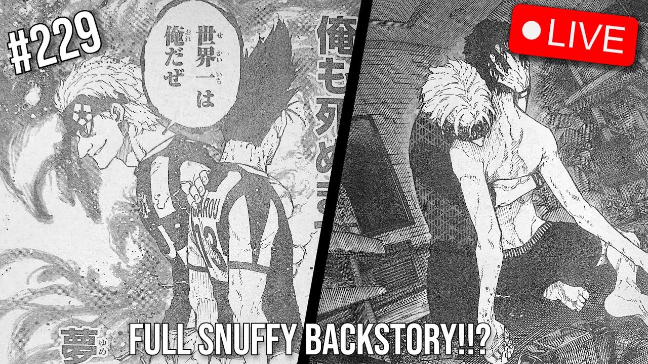 ENTER SNUFFY BACKSTORY - Blue Lock Nerds Reacting To Chapter 229 Leaks/Spoilers