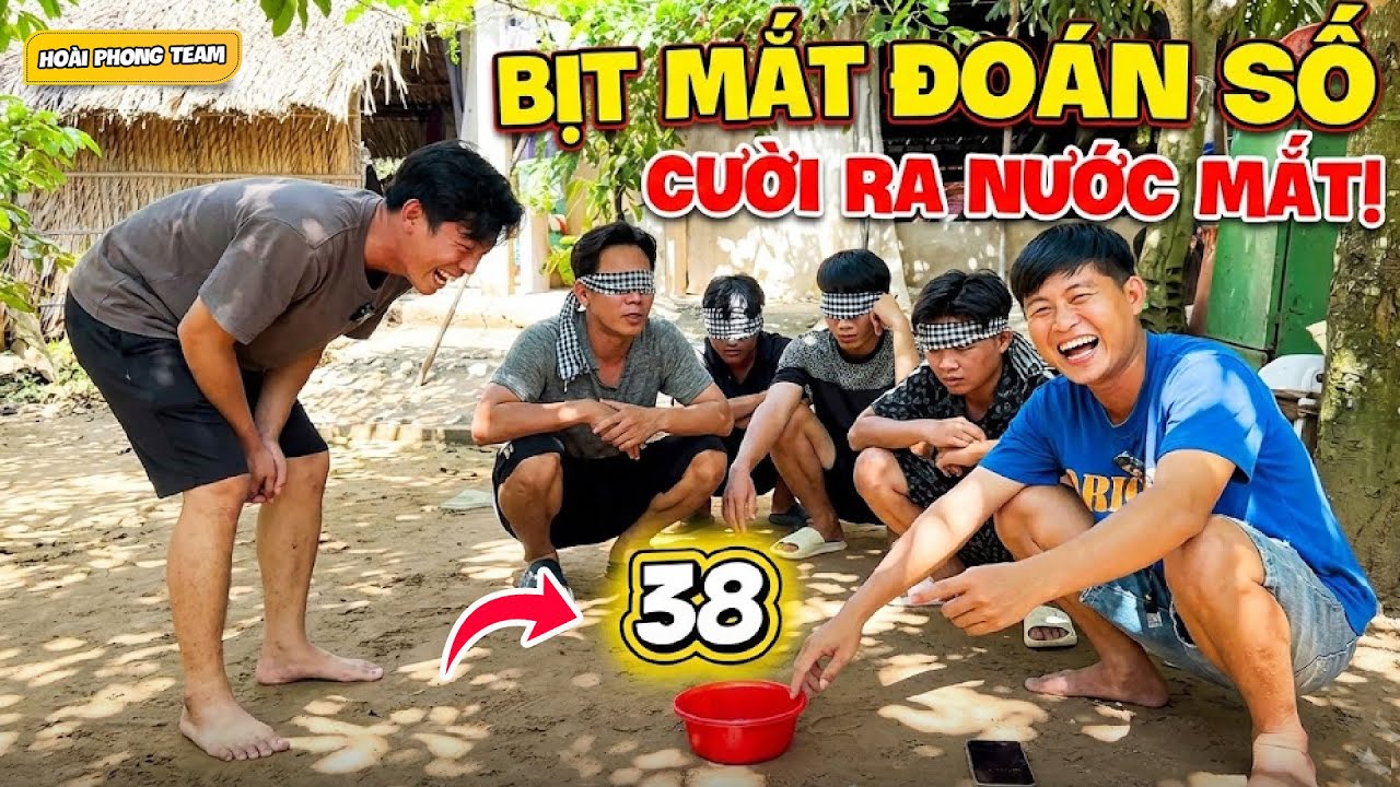 Trò Chơi Bịt Mắt Đoán Số Cười Té Ghế Với Anh Em | Team Hoài Phong TV