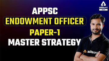 APPSC GROUP-4 ENDOWMENT OFFICER || PAPER-1 MASTER STRATEGY | ADDA247 Telugu
